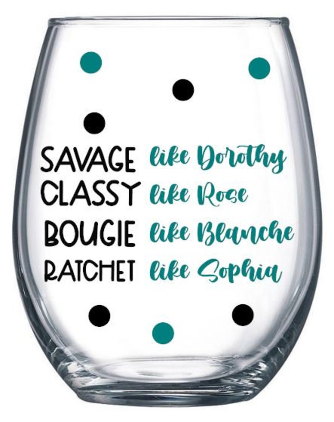 Golden Girls Drinkwaresavage Classy Bougie Ratchet - Etsy