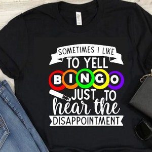 Bingo Disappointment, Bingo Shirt, Bingo Funny Shirt, Funny Bingo Shirt, Bingo Gear, BINGO, Bingo Outfits, Bingo clothing