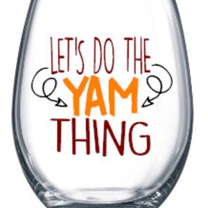 Let's do the Yam thing