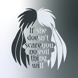 If She Doesn&#39;t Scare You No Evil Thing Will, Cruella svg, Cruella De Vil svg, 101 Dalmatians svg, Evil Queen svg, Villain svg,