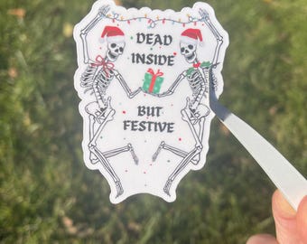 Dead Inside But Festive, Holiday Vinyl Sticker, Funny Sticker, Halloween Lover