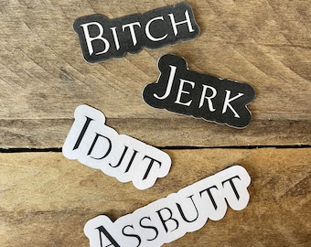 Supernatural Stickers, 4 pk, Idjit, Assbutt, Jerk, Bitch, Vinyl Stickers, Water Resistant