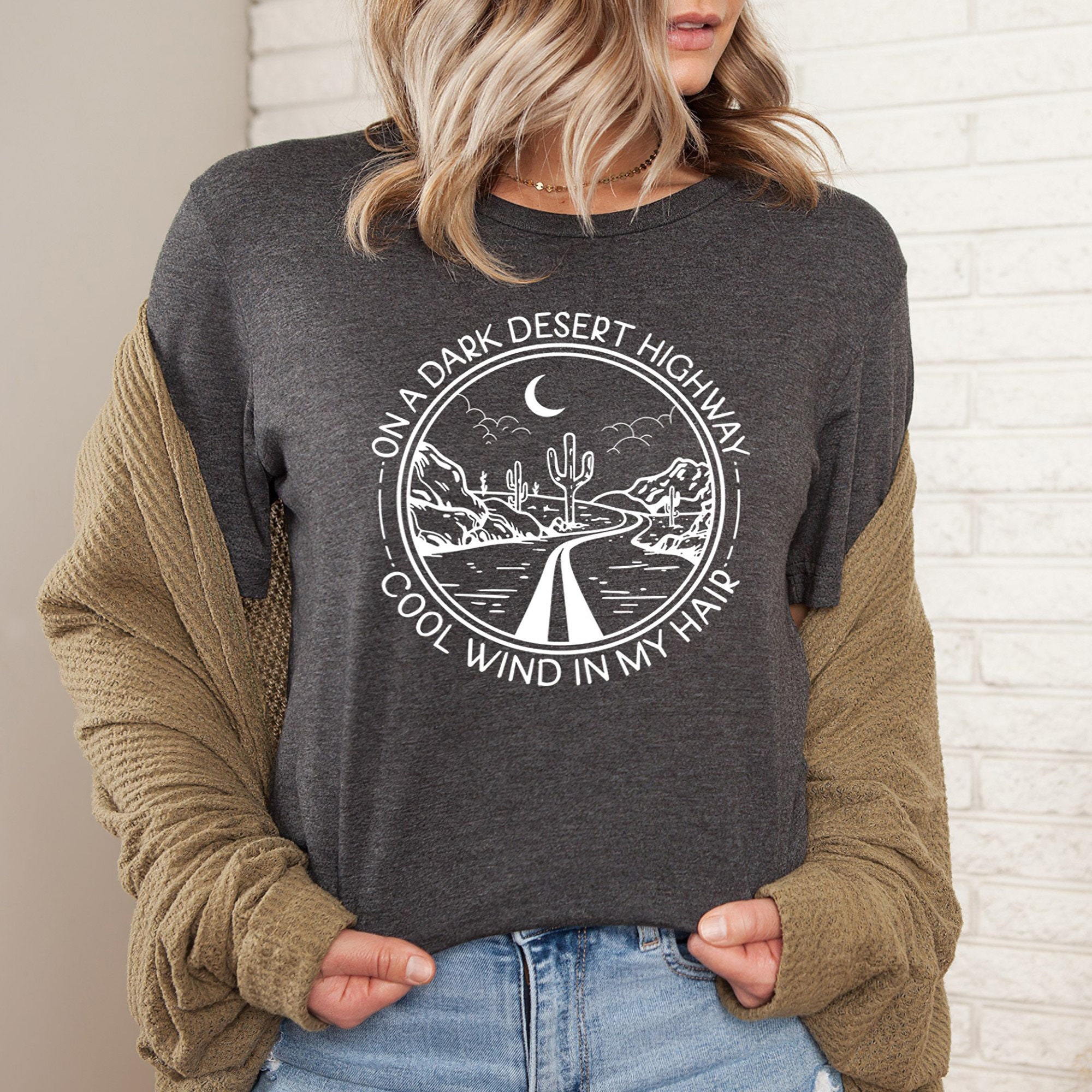 On A Dark Desert Highway Tee On A Dark Desert Highway Cool Etsy