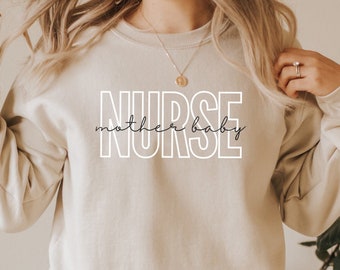 Mother Baby Nurse Sweatshirt, Postpartum RN Gift, Nursing School Grad, Clinicals Shirt, Baby Nurse, Unisex Crewneck Sweater