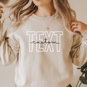 Custom Text Sweatshirt, Personalized Sweater Present, Customized Crewneck, Matching Pullovers, Cute Boho Shirts, Gift for Her