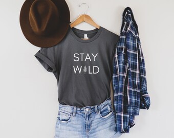 Stay Wild Shirt, Women's Graphic Tees, Positive Vibes, Adventure Shirt, Boho Tshirt, Nature Lover Gift, Summer Clothing