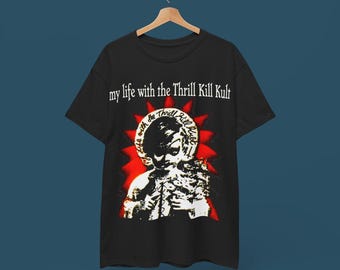 Camiseta Mi vida con Thrill Kill Kult - Camiseta de rock industrial - Lard Lords Of Acid NIN Front 242 Skinny Puppy