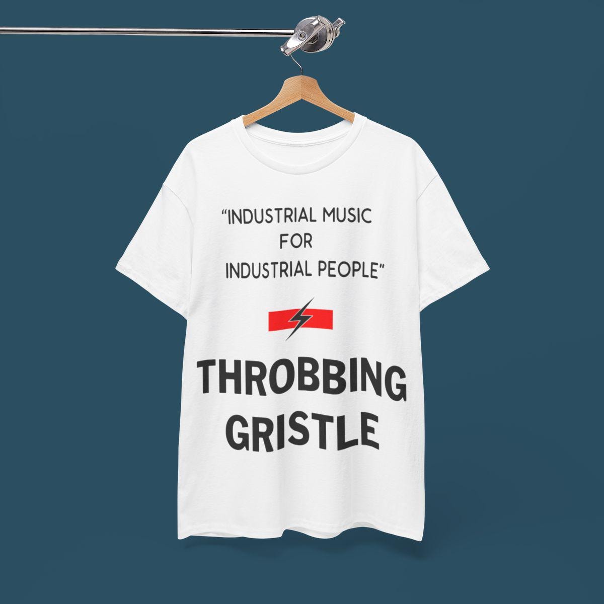 Throbbing Gristle T-shirt - Industrial Music for Industrial People