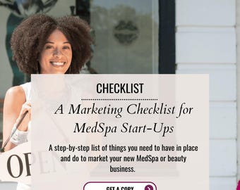 Marketing für MedSpas - Eine Marketing-Checkliste, die Besitzern hilft, ein erfolgreiches MedSpa zu eröffnen