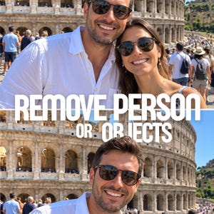 Könnte beinhalten: Ein geteiltes Bild, das ein Paar vor dem Kolosseum in Rom zeigt, mit dem weißen Text REMOVE PERSON OR OBJECTS darüber. Die untere Hälfte zeigt einen Mann in einem weißen Hemd und Sonnenbrille, oben ist das Paar gemeinsam zu sehen.