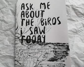 Ask Me About The Birds I Saw Today