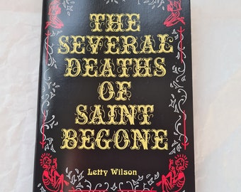 The Several Deaths of Saint Begone