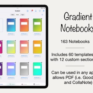 May include: A tablet screen displays a collection of digital notebooks with gradient covers in various colors. The text "Gradient Notebooks" and "163 Notebooks" are visible. The description also includes the text: "Includes 60 templates along with 12 custom sections/tabs."