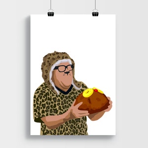 It's Always Sunny in Philadelphia "Man Cheetah" Inspired Print