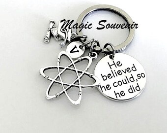 Graduation gift gift for Scientist He believed he could so he did Gift for Chemist Initial keychain Grad Keychain Microscope charm