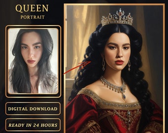 Personalized Queen Royal Portrait from Photo, Renaissance Portrait, Custom Woman Portrait, Digital download