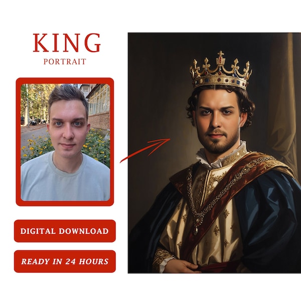 Personalized King Royal Portrait from Photo, Renaissance Portrait, Custom Man Portrait, Digital download, Gift for him