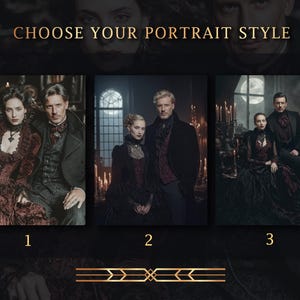 May include: Image with the text "CHOOSE YOUR PORTRAIT STYLE" above three portrait options. Each portrait features a couple in gothic attire. The portraits are numbered 1, 2, and 3. A decorative gold design is at the bottom.