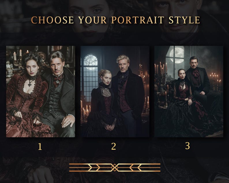 May include: Image with the text "CHOOSE YOUR PORTRAIT STYLE" above three portrait options. Each portrait features a couple in gothic attire. The portraits are numbered 1, 2, and 3. A decorative gold design is at the bottom.