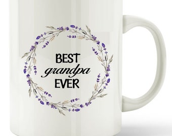 Grandpa Gift Mug Best Grandad Ever Gift Coffee Tea Cup