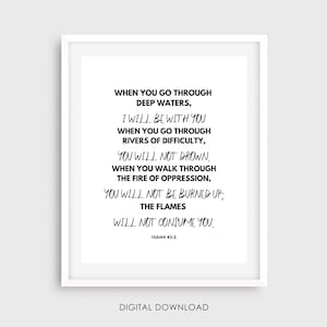 When You Go Through Deep Waters, I Will Be with You - Isaiah 43:2 - Bible Verse Printable - Christian/Inspirational Prints - Minimalist