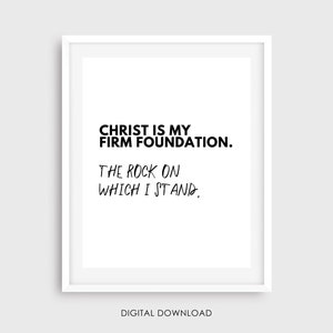 Firm Foundation (He Won&#39;t) by Cody Carnes Lyrics - Church Office - Christian/Worship Lyrics - Modern/ Minimalist Christian Wall Decor
