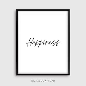 Happiness - Be Happy - Choose Happiness - Printable Wall Art - Digital Prints Only - Inspirational Printable - Minimalist / Modern Wall Art