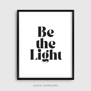 Be The Light - Be Motivated - Bibelvers - Sprüche / Zitate Digital - Druckbare Wandkunst - Moderne minimalistische christliche Wandkunst Dekor