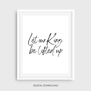 Let Our King Be Lifted Up Lyrics - Israel & New Breed - Church Office - Christian/Worship Lyrics - Modern/ Minimalist Christian Wall Decor