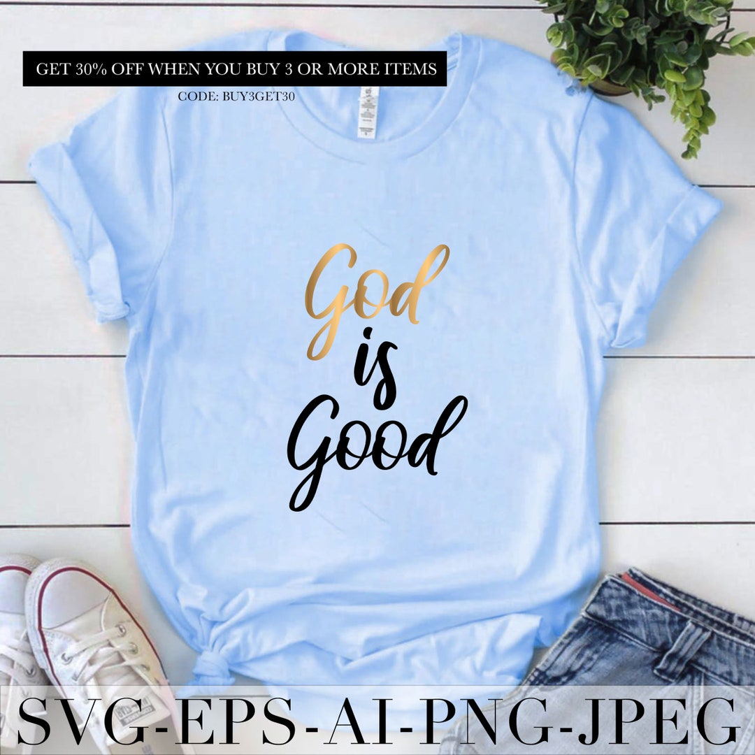 God is Good SVG Cut File for Cricut Sublimation Designs - Etsy