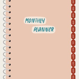 May include: A peach-colored monthly planner with a spiral binding. The words "MONTHLY PLANNER" are written in teal blue on the front cover. The months of the year are listed on the right side of the cover in red.