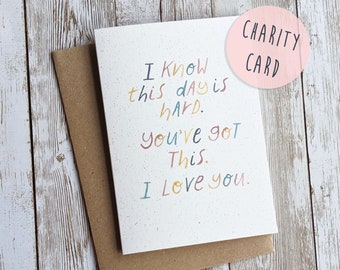 I Know This Day Is Hard | Charity Card | Sympathy Grief Loss Card | Watercolour Lettering | A6 Blank Card | Eco Friendly Plastic Free