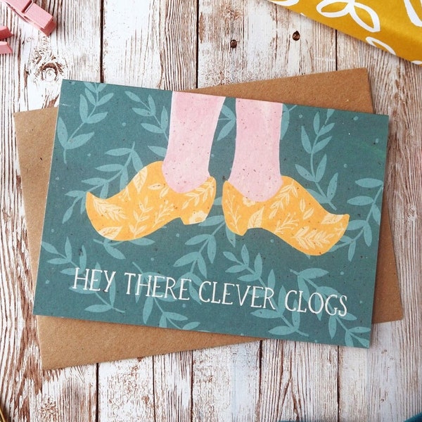 Hey There Clever Clogs | Congratulations Card | Graduation New Job Exam Results | A6 Blank Card | Eco Friendly Plastic Free