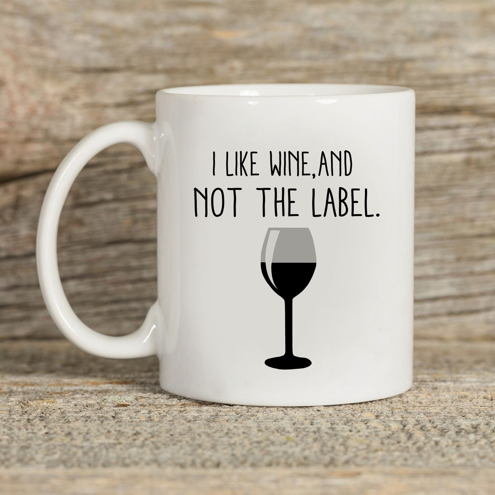 like the wine not the label shirt