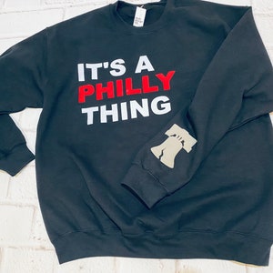 It’s a Philly Thing Crew- Philadelphia Sweatshirt - Philly Sports Crewneck- Philly Baseball