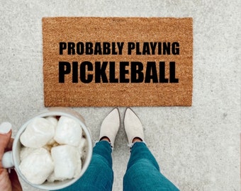 Probably Playing Pickleball- Pickleball Gift