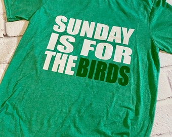 Sunday is for the BIRDS