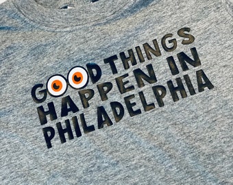 Good Things Happen in Philadelphia Gritty Gang