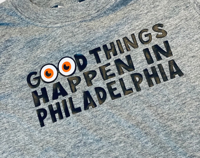 Good Things Happen in Philadelphia Gritty Gang