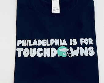 Philadelphia is for Touchdowns