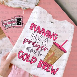 Running on a Prayer and Cold Brew PNG