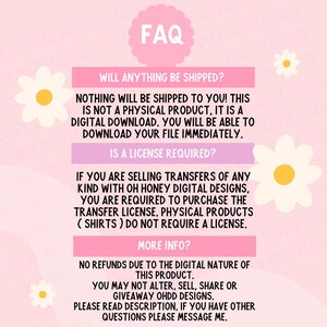 May include: A pink and white graphic with the text "FAQ" at the top. The graphic provides information about digital downloads, licensing, and refund policies. White daisy graphics are in the background.