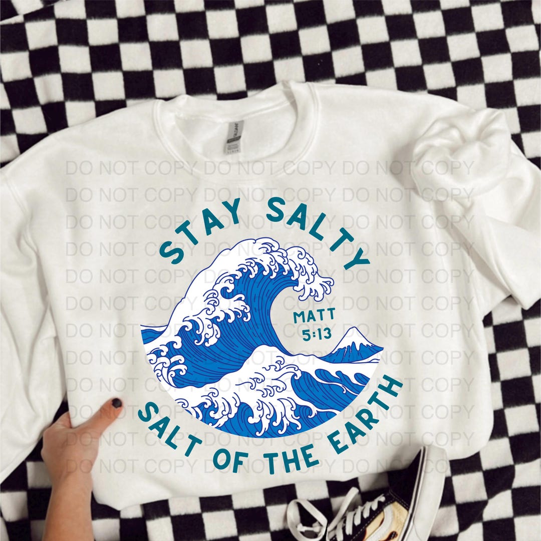 stay-salty-salt-of-the-earth-png-etsy