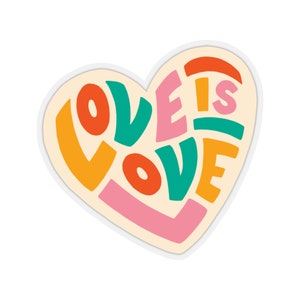 Love is Love Sticker, LGBTQIA Sticker, Gay Pride Sticker, Heart Sticker