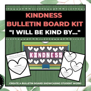 Valentine&#39;s Day Kindness Month Bulletin Board - &quot;I Will Be Kind By...&quot; Hearts