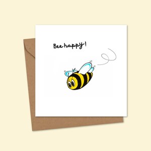 Bee Happy Greeting Card with a Cute Hand Drawn Bumble Bee Illustration, Blank Inside for your Own Message Making it Perfect for Any Occasion
