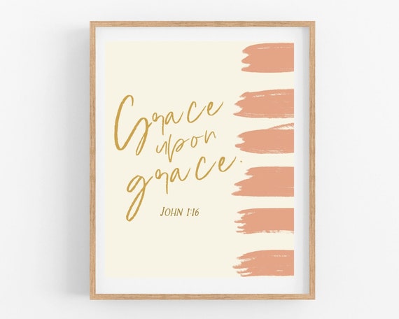 Grace Upon Grace Print Scripture Art Christian Nursery - Etsy