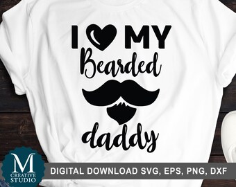Free Free 232 I Love My Bearded Daddy Svg SVG PNG EPS DXF File
