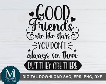 Download Good Friends Are Like Stars Svg Etsy