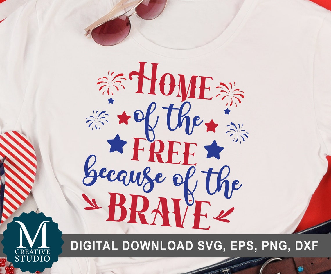 home of the free because of the brave svg free